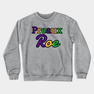 Preaux Roe - Mardi Gras Theme Crewneck Sweatshirt